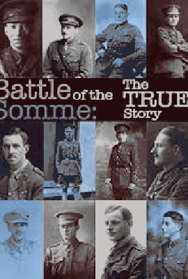 Battle Of The Somme - The True Story.png